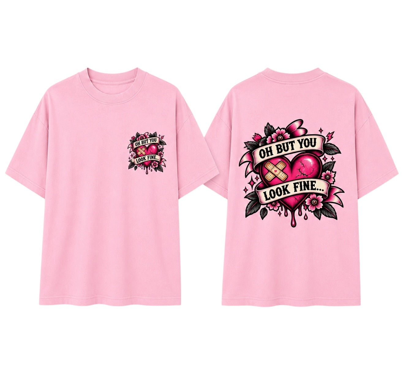 Pink Tee - Oh But You Look Fine